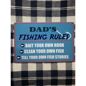 Metal Sign- Dad’s Fishing Rules